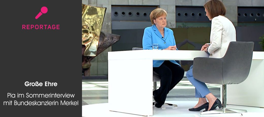 Pia im Sommerinterview mit Bundeskanzlerin Merkel: Große Ehre