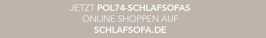 Jetzt Pol74-Schlafsofas shoppen auf Schlafsofa.de